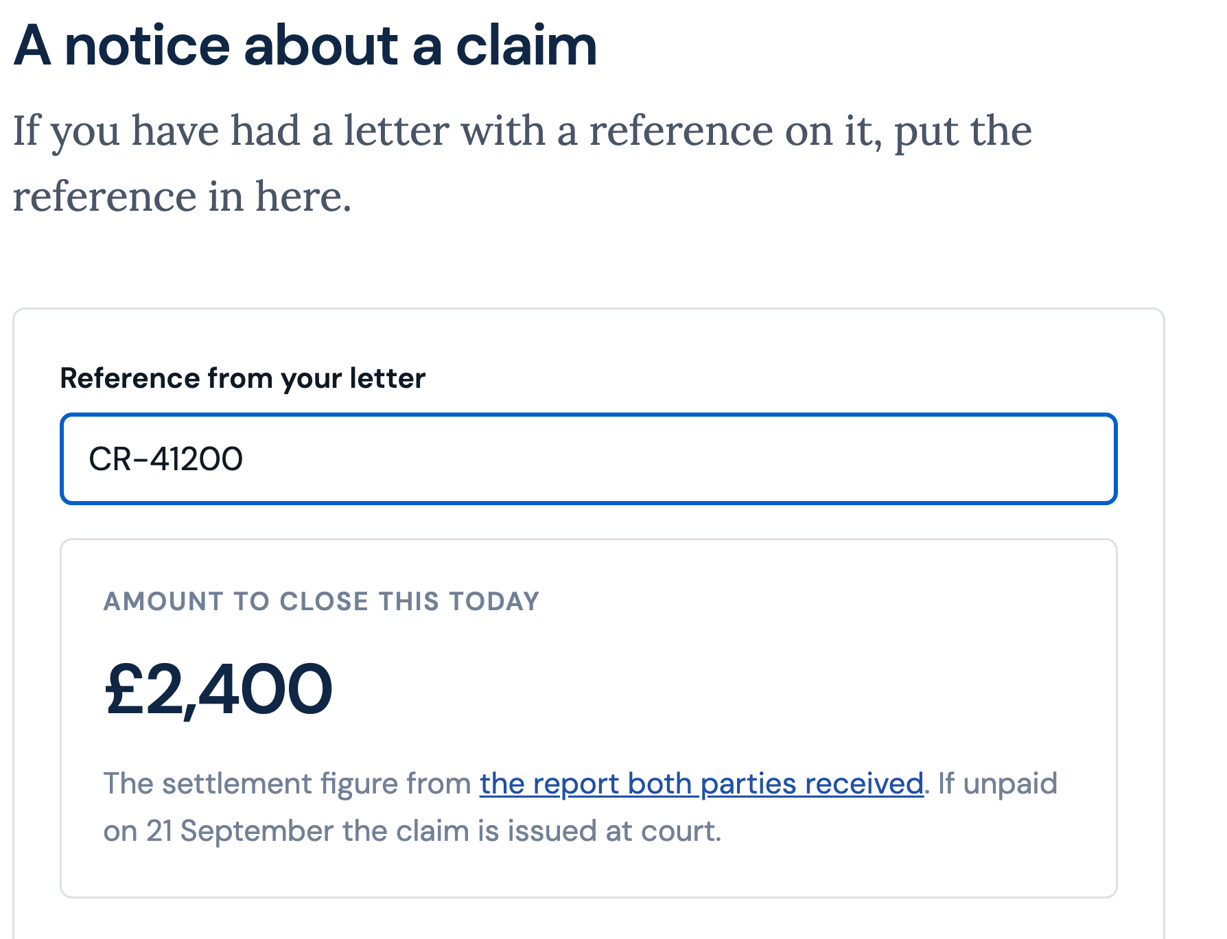 The notice page the other party reaches from the letter: the reference from that letter, the amount to close the claim today, and the sentence that the claim is issued at court if it is unpaid on the date given.